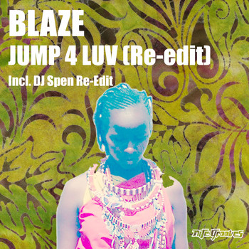 Blaze - Jump 4 Luv (Re-Edit)