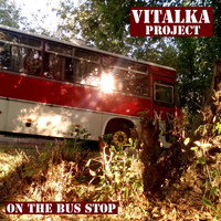 Vitalka Project - On the Bus Stop