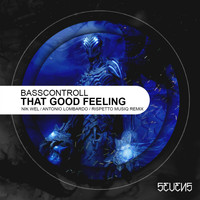 Basscontroll - That Good Feeling EP
