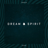 Fatso - Dream Spirit