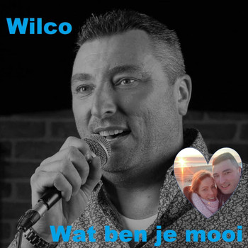 Wilco - Wat ben je mooi