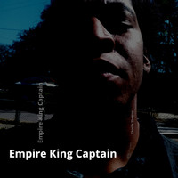 Charlie Thomas - Empire King Captain (Explicit)