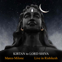 Marco Milone - Kirtan to Lord Shiva (Live)