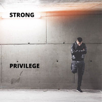 Strong - Privilege (Explicit)