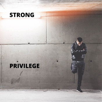 Strong - Privilege (Explicit)