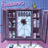 El Chibano - Droga (Explicit)