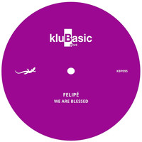 Felipé - We Are Blessed (Original Mix)