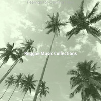 Reggae Music Collections - Feelings for Calming Days