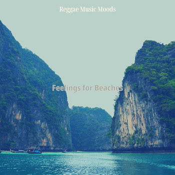 Reggae Music Moods - Feelings for Beaches