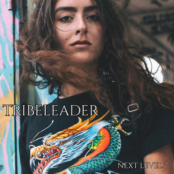 Tribeleader - NEXT LEVEL 7