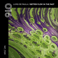 Luygi De Paula - Better Flow in the Past