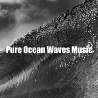 Sleeping Soothing Ocean Sounds - Pure Ocean Waves Music