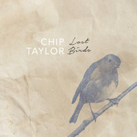 Chip Taylor - Lost Birds
