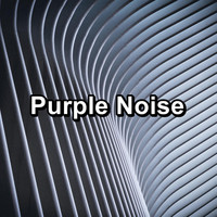 Sounds of Nature White Noise Sound Effects - Purple Noise