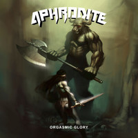 Aphrodite - Orgasmic Glory