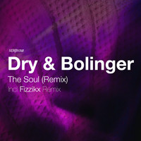 Dry & Bolinger - The Soul (Remix)
