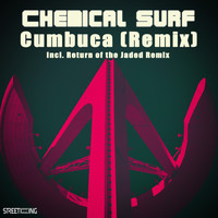 Chemical Surf - Cumbuca (Return of the Jaded Remix)