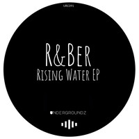 R&Ber - Rising Water EP