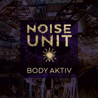 Noise Unit - Body Aktiv