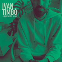 Ivan Timbó - Esperando a Vez