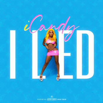iCandy - I Lied (Explicit)