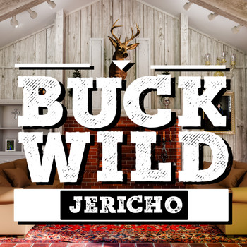 Jericho - Buck Wild