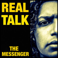 The Messenger - Real Talk (Explicit)