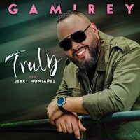 Gamirey - Truly