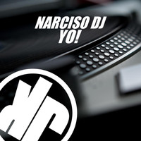 Narciso DJ - Yo!