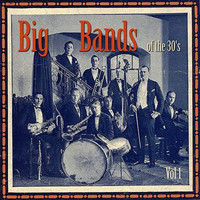 Al Bowlly - Big Bands Of The 30's, Vol. 1