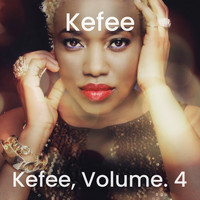 Kefee - Kefee, Vol. 4