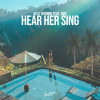 Alex Skrindo - Hear Her Sing