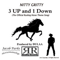 Nitty Gritty - 3 up and 1 Down