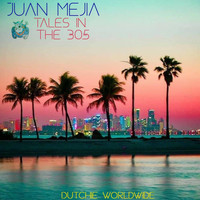 Juan Mejia - Tales in the 305