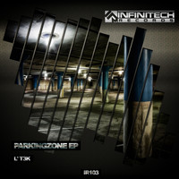 L'T3K - ParkingZone EP
