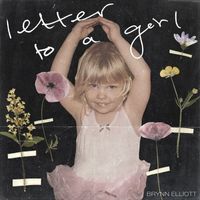 Brynn Elliott - Letter To A Girl