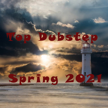 Various Artists - Top Dubstep Spring 2021