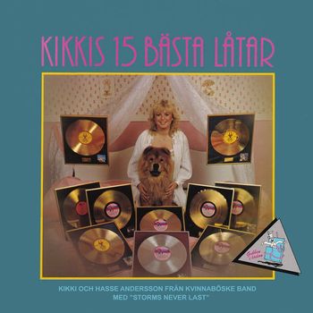 Kikki Danielsson - Kikkis 15 bästa låtar