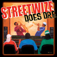 Streetwize - Streetwize Does Dre