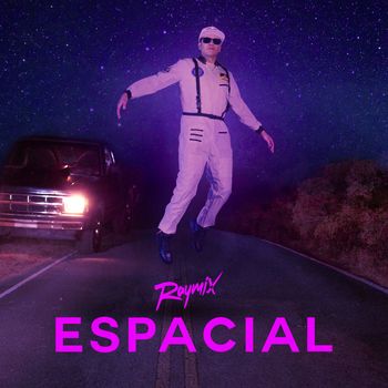 Raymix - Espacial