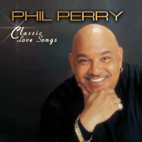 Phil Perry - Classic Love Songs