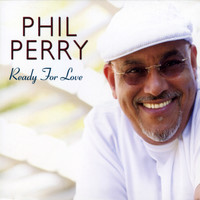 Phil Perry - Ready For Love