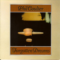 Phil Coulter - Forgotten Dreams