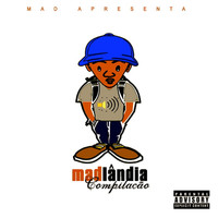 Mad Superstar - Madlândia Compilação (Explicit)