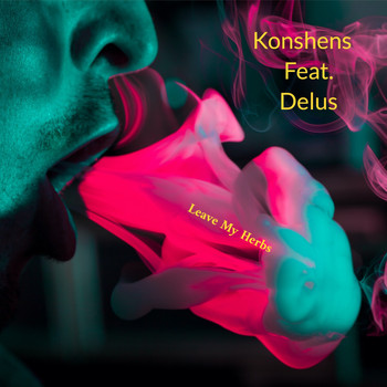Konshens, Ronald "Sonny Spoon" Wright - Leave My Herbs (2020 Remastered)