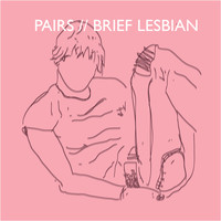 Pairs - Brief Lesbian (Explicit)