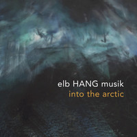 elb HANG musik - into the arctic
