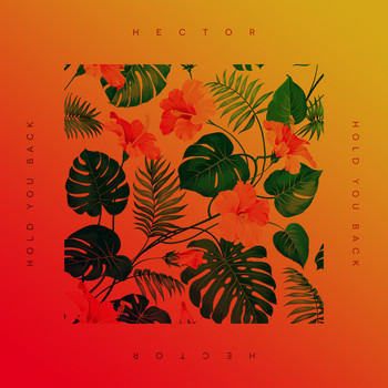 Hector - Hold You Back