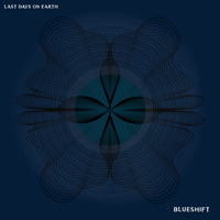 Last Days on Earth - Blueshift