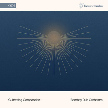 Bombay Dub Orchestra - Cultivating Compassion (Instrumental)